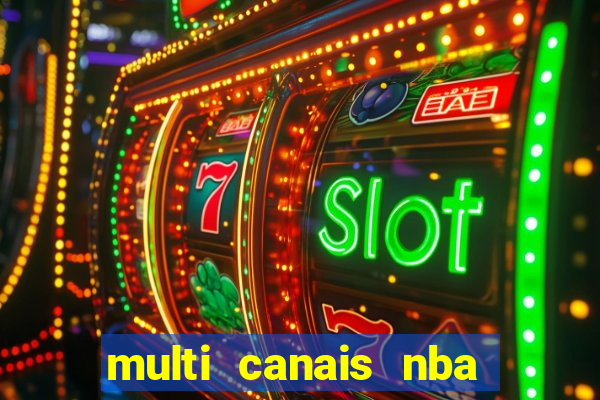 multi canais nba ao vivo